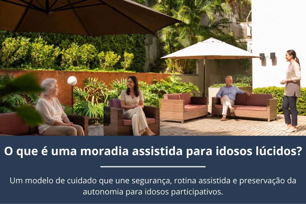 O que é uma moradia assistida para idosos lúcidos?